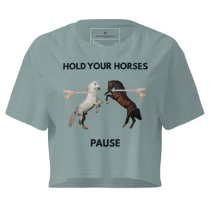 Hold Your Horses | Pause | Bee Literal Women’s Crop Top