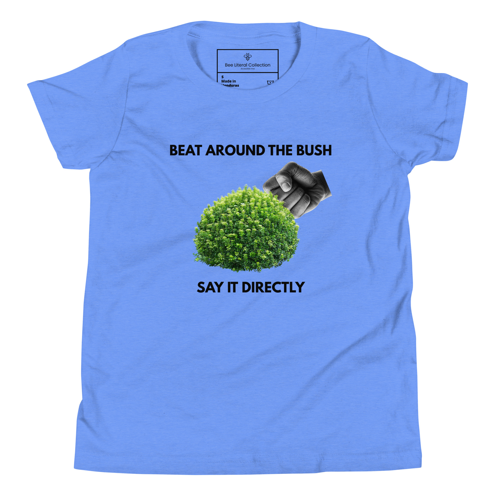 Beat Around the Bush | Say It Directly | Bee Literal Kids Shirt